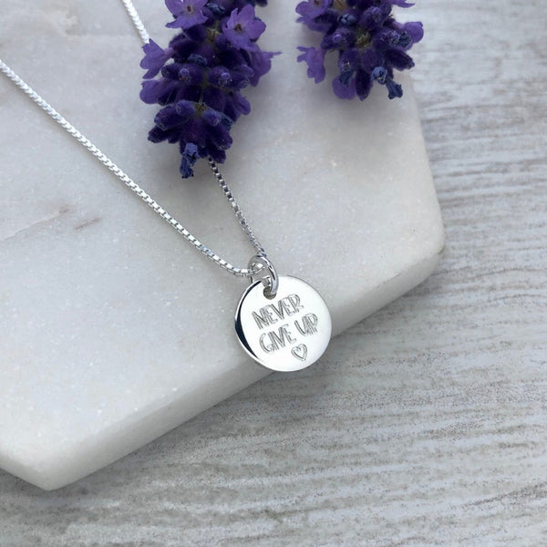 Never Give Up necklace, a gift of hope and strength